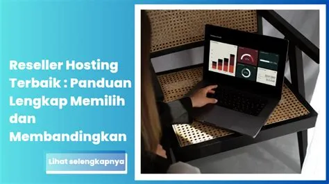reseller-hosting-indonesia-bandwidth-besar-Panduan-Memilih